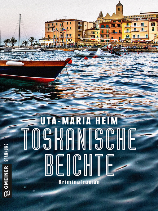 Title details for Toskanische Beichte by Uta-Maria Heim - Available
